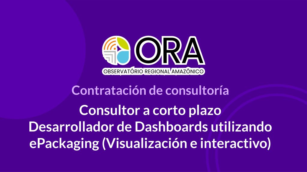 Consultor a corto plazo – Desarrollador de Dashboards utilizando ePackaging (Visualización e interactivo)