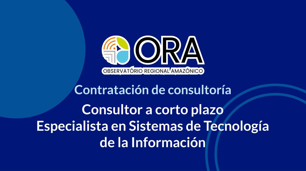 Consultor de Corto Plazo – Especialista en Sistemas de Tecnología de la Información
